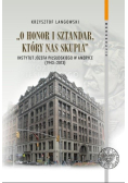 O honor i sztandar, który nas skupia