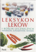 Leksykon leków i Roślin Leczniczych minerałów suplementów witamin