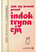 Jak się bronić przed Indoktrynacją