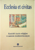 Kościół i życie religijne w mieście Średniowiecznym