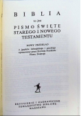 Biblia to jest całe Pismo Święte Starego i Nowego Testamentu