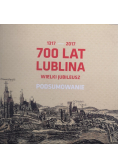 700 lat Lublina Wielki jubileusz Podsumowanie