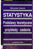 Statystyka Podstawy teoretyczne Przykłady Zadania