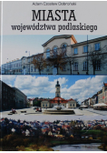 Miasta województwa podlaskiego