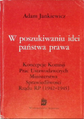 Jankiewicz Adam - W poszukiwaniu idei państwa prawa