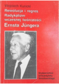 Rewolucja i regres Radykalizm wczesnej twórczości Ernsta Jungera