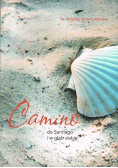 Camino do Santiago i w głąb siebie