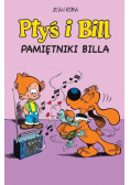 Ptyś i Bill Tom 7 Pamiętniki Billa