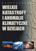 Wielkie katastrofy i anomalie klimatyczne w dziejach