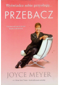 Wyświadcz sobie przysługę Przebacz