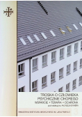 Troska o człowieka psychicznie chorego Tom 3