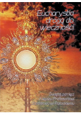 Eucharystia drogą do wieczności