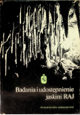 Badania i udostępnienie jaskini RAJ