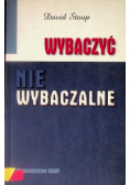 Wybaczyć niewybaczalne
