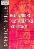 Merton Miller o instrumentach pochodnych