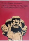 Życie codzienne na Pomorzu wczesnośredniowiecznym