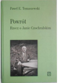 Powrót. Rzecz o Janie Czochralskim