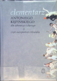 Elementarz Antoniego Kępińskiego dla zdrowego i chorego czyli autoportret człowieka