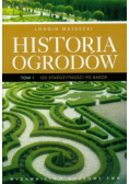 Historia ogrodów Tom 1