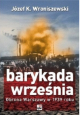 Barykada września Obrona Warszawy w 1939 roku