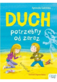 Duch potrzebny od zaraz