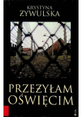 Przeżyłam Oświęcim