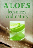 Aloes leczniczy cud natury
