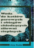 Woda do kotłów parowych i obiegów chłodzących siłowni cieplnych