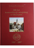 100 lat komunikacji miejskiej w Olsztynie 1907 - 2007