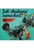 Jak zbudować samochód
