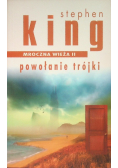 Mroczna wieża Tom  II Powołanie trójki