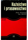 Kuźnictwo i prasownictwo
