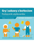 Gry i zabawy z berbeciem Podręcznik użytkownika