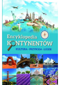 Encyklopedia kontynentów Kultura przyroda ludzie