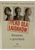 Tylko dla łajdaków rozmowy o grzechach