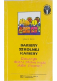 Bariery szkolnej kariery Dlaczego dzieci zdolne mają słabe stopnie