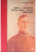Jeden z ostatnich Stefan Kobos Wrzos