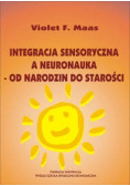 Integracja sensoryczna a neuronauka od narodzin do starości
