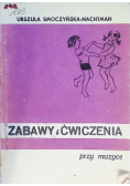Zabawy i ćwiczenia przy muzyce