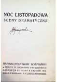 Noc listopadowa sceny dramatyczne, 1916 r.