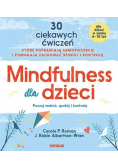 Mindfulness dla dzieci Poczuj radość spokój i kontrolę
