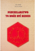 Pszczelarstwo To Może Być Biznes