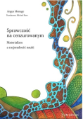 Sprawczość na cenzurowanym. Materializm a racjonalność nauki