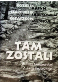 Tam zostali Z Ziemi Uniejowskiej Z Poddębickiej