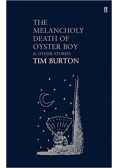 The melancholy death of oyster boy and oth