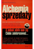 Alchemia sprzedaży czyli jak skutecznie sprzedawać produkty, usługi, pomysły i wizerunek samego siebie