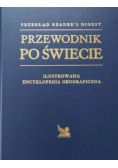 Przewodnik po świecie ilustrowana encyklopedia geograficzna