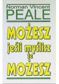 Możesz jeśli myslisz że możesz