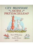 Czy będziesz moim przyjacielem?