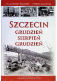 Szczecin Grudzień Sierpień Grudzień
